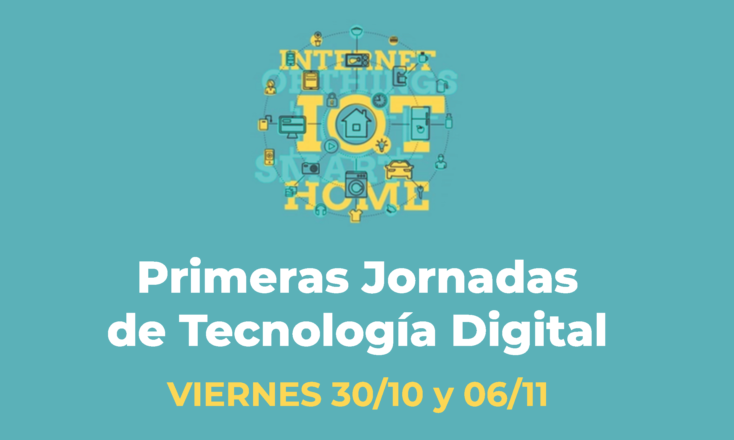 Cabecera de afiche: convocatoria a las Primeras Jornadas de Tecnología Digital en la Escuela Superior de Informática.